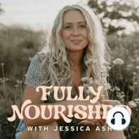 The Fully Nourished Podcast is Back Next Week!