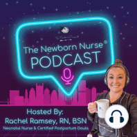 Dynasti Hunt-New Mama and Client of The Newborn Nurse