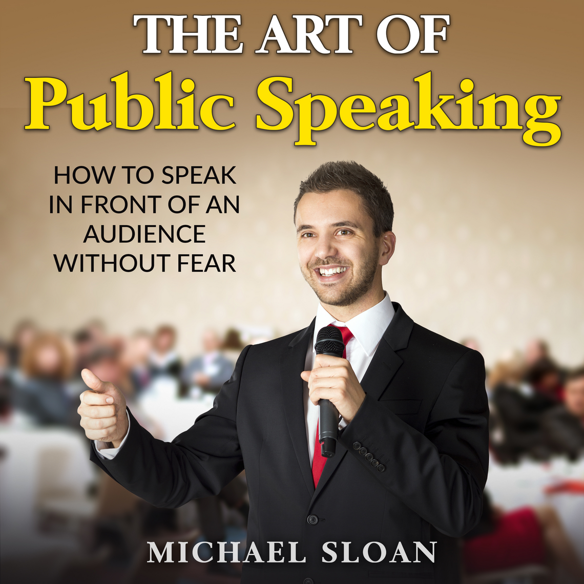 The Art Of Public Speaking by Michael Sloan (Audiobook) - Read free for ...