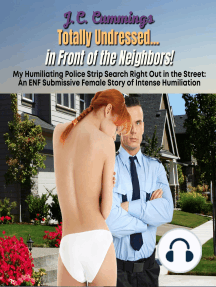 Totally Undressed...in Front of the Neighbors! My Humiliating ...