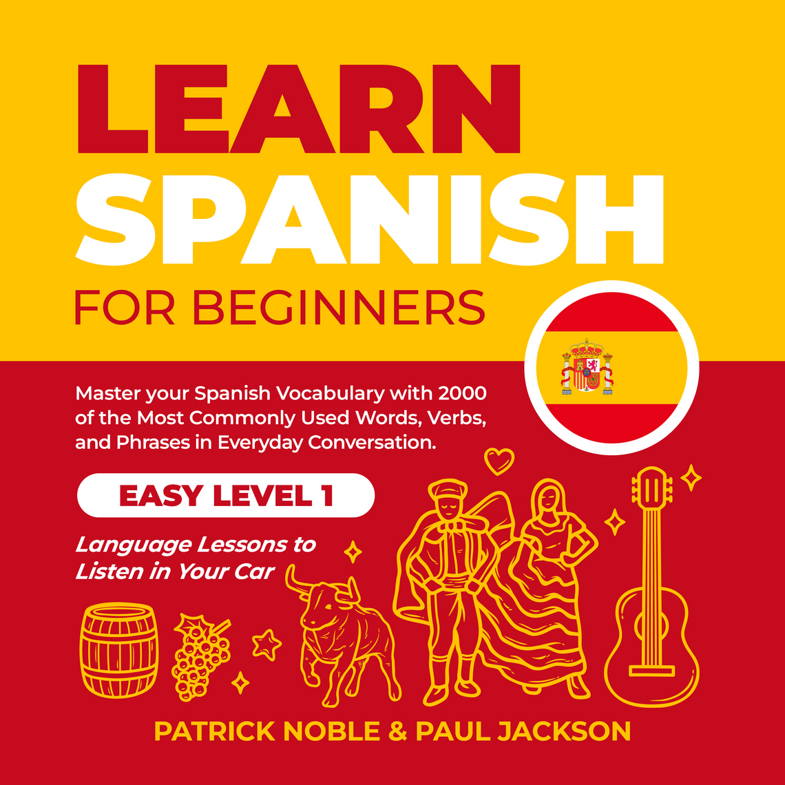 Learn Spanish for Beginners by Patrick Noble, Paul Jackson (Audiobook ...