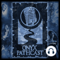 Episode 213: Onyx Pathcast Live at OPP Con 2022!