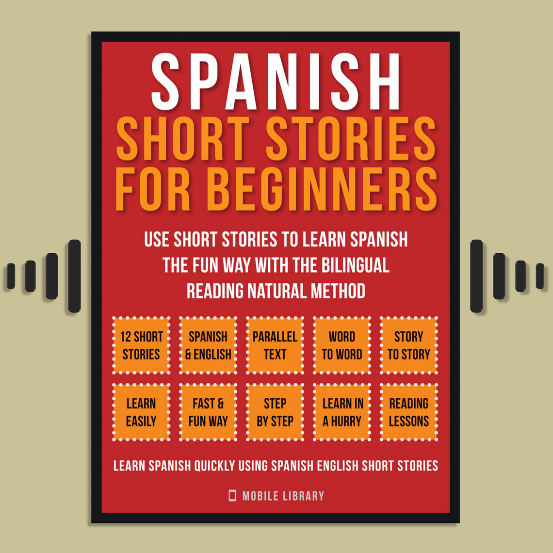 Spanish Short Stories For Beginners (Vol 1) by Mobile Library ...