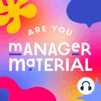 1. Are you Manager Material?