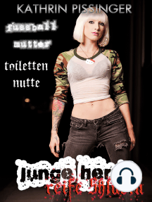 Junge Herrin, Reife Sklavin - Fußballmutter,Toilettennutte von ...