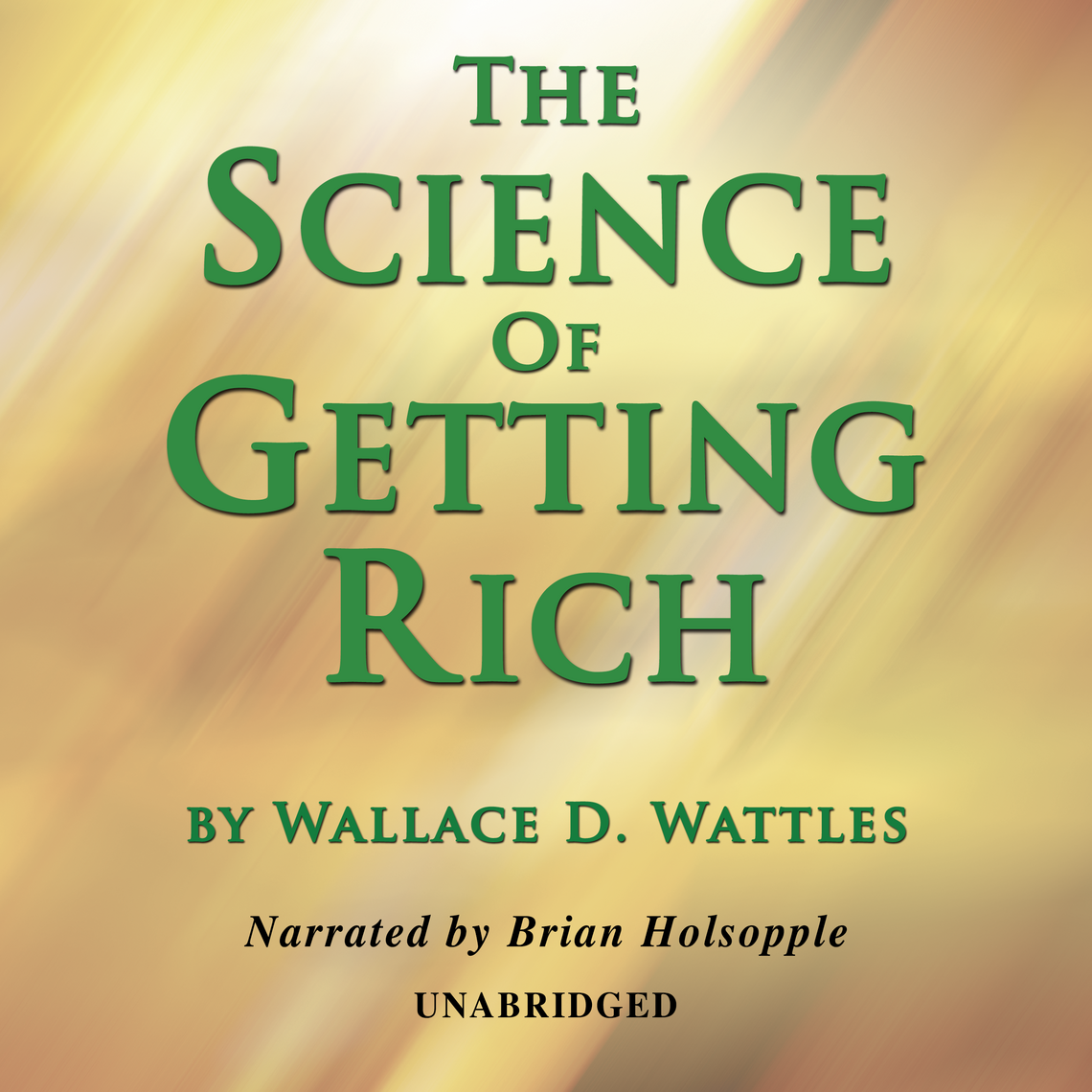 The Science Of Getting Rich by Wallace D. Wattles (Audiobook) - Read ...