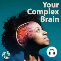 Season 3 of the award-winning 'Your Complex Brain' podcast is back!