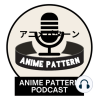 Episode 24: Crunchyroll Anime Awards Results, Anime No One Has Seen, and Underrated Anime Villains