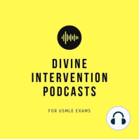 Divine Intervention Episode 518: 2024 USMLE Step 2CK Free 120 Discussion Part 1