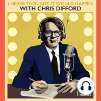 S4: Series 4 of 'I Never Thought It Would Happen' with Chris Difford - is coming soon!