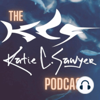 Introduction to Katie and the Katie C. Sawyer Podcast