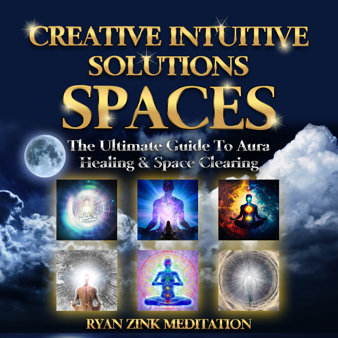 Creative Intuitive Solutions Spaces Ryan Zink Meditation by Ryan Zink ...