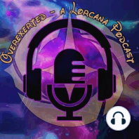 Overexerted - Episode 42 - Pre-Lorecast Podcast