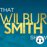 That Wilbur Smith Show Highlights So Far