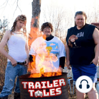 S2 Ep10: Darryl is a Flat Earther?! | Trailer Tales w/ Trailer Trash Tammy, Dave Gunther & Crystal | Ep 10