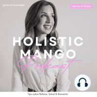 Piel jugosa e hidratada: 4 pasos de expertas para recuperar la función barrera I El Podcast de Holisticmango 1x19