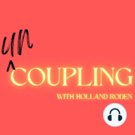 UnCoupling with Dr. Eris Huemer - Episode 3