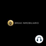 BREAK INMOBILIARIO #10 - GH MASTER BROKER (CON BRILLANTE RODRÍGUEZ)