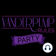 Vanderpump After Show & The Valley Ep 3