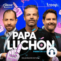 Papá Luchón-Fuera de las Canchas -Teaser