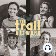 Episode 1: Introduction to The Trail Network Podcast