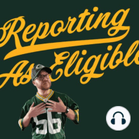 Reporting as Eligible: A Green Bay Packers Podcast - Episode 5