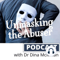 Unmasking the Abuser Episode 25 - Broad Brush Strokes