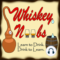 #152: The Main Ingredients of Bourbon, Scotch, and other Whiskeys
