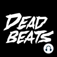 #318 Deadbeats Radio with Zeds Dead | Road To First Contact Mix