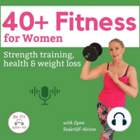 #39: How to start lifting weights after 40 (& fit it into your busy life)