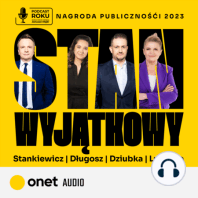 Stankiewicz, Długosz, Dziubka i..., czyli „Stan Wyjątkowy”, jakiego dotąd nie było! #OnetAudio