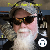 The Old Man's Podcast Presents: Dutch & Zig-Zag #2!!