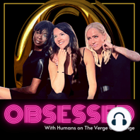 Obsessed Minisode - The One About Spiraling Upwards