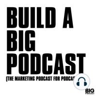 Podcast Sponsorship Advice (Big Podcast Insider Issue 169)