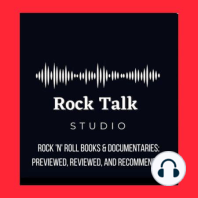 BONUS EPISODE -  All the latest rock n roll book and documentary news