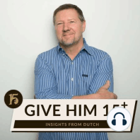 Because He Said So | Give Him 15: Daily Prayer with Dutch | April 16, 2024