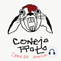 CONEJO ROTO CABEZA ABIERTA | EP 44 | LISA WARN - GASLIGHT
