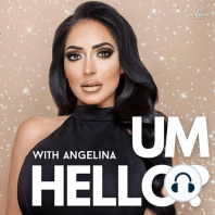 Introducing: Um, Hello? With Angelina