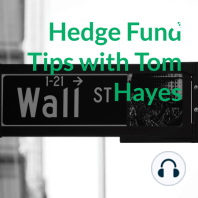 Hedge Fund Tips with Tom Hayes Episode 6 2-7-2020