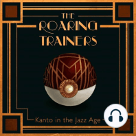 Episode 72: The Roaring Trainers (Campaign 2 Finale)