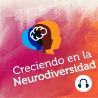 Creciendo en la Neurodiversidad— T1E12 : El Odontopediatra en los Problemas de Lenguaje.