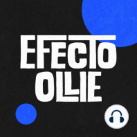 Alejandro Rosas "El Eme" - EFECTO OLLIE ? Ep. #57