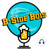 4/26/24 B-Side Bois w/Paul Damge of the Society of Iowa Rugby Referees