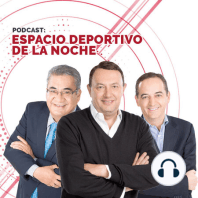 Espacio Deportivo de la Noche 24 de Octubre de 2019