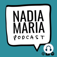 Nadia María Podcast | Mucha Saliva | Episodio 001