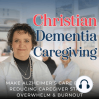 112. A New Perspective: Navigating in Reverse During Dementia Care With Anna Edmonds