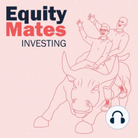 Welcome to Equity Mates Investing!