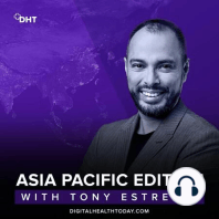 Ep07: Creating the Front Door to Value-Based Healthcare in APAC Through Telemedicine