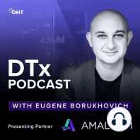 Ep63: Simplifying Behavior Change with DTx