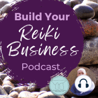 #62: Being Consistent in Your Reiki Business